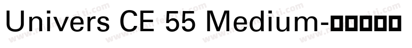 Univers CE 55 Medium字体转换